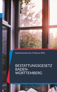 Abbildung von: Bestattungsgesetz Baden-Württemberg - BoD - Books on Demand