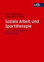 Cover: Soziale Arbeit und Sporttherapie - UTB