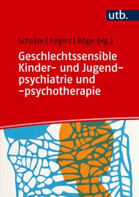 Abbildung von: Geschlechtssensible Kinder- und Jugendpsychiatrie und -psychotherapie - UTB