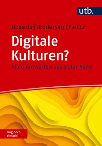 Abbildung von: Digitale Kulturen? Frag doch einfach! - UTB