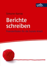 Abbildung von: Berichte schreiben - UTB