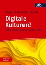 Cover: Digitale Kulturen? Frag doch einfach! - UTB