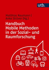 Abbildung von: Handbuch Mobile Methoden in der Sozial- und Raumforschung - UTB