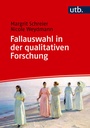 Bild: Fallauswahl in der qualitativen Forschung - UTB