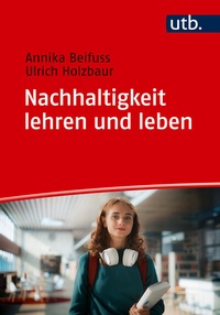 Abbildung von: Nachhaltigkeit lehren und leben - UTB