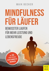 Abbildung von: Mindfulness für Läufer - Meyer & Meyer