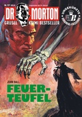 Cover: Dr. Morton 121: Feuerteufel - Romantruhe