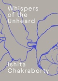 Cover: Whispers of the Unheard - edition clandestin