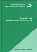 Cover: Bioabfall- und stoffspezifische Verwertung VII - Witzenhausen-Institut f. Abfall, Umwelt u. Energie