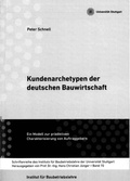 Cover: Kundenarchetypen der deutschen Bauwirtschaft - Institut f&uuml;r Baubetriebslehre, Universit&auml;t Stuttgart