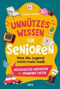 Cover: Unn&uuml;tzes Wissen f&uuml;r Senioren - Yes Publishing