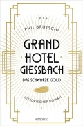 Cover: Grandhotel Giessbach. Das schwarze Gold - Emons Verlag