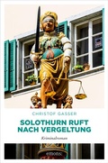 Cover: Solothurn ruft nach Vergeltung - Emons Verlag