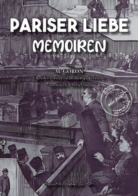 Abbildung von: Pariser Liebe - Memoiren Der Chef der Pariser Sicherheitspolizei (Surete) ermittelt Teil 1-4 komplett - Oldtimertools Verlag