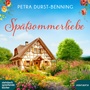 Cover: Spätsommerliebe - steinbach sprechende bücher