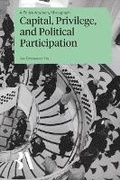 Cover: Capital, Privilege and Political Participation - Oxford University Press