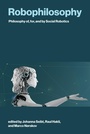 Cover: Robophilosophy - MIT Press