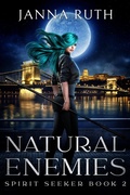 Cover: Natural Enemies (Spirit Seeker, #2) - Janna Ruth