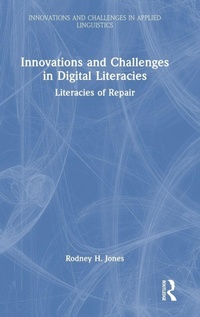 Enlarge image Cover: Innovations and Challenges in Digital Literacies - Routledge