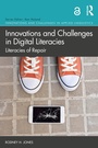Cover: Innovations and Challenges in Digital Literacies - Routledge