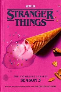 Enlarge image Cover: Stranger Things: The Complete Scripts, Season 3 - Random House Worlds