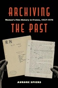 Cover: Archiving the Past - University of California Press