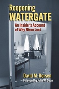 Cover: Reopening Watergate - University Press of Kansas
