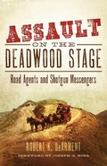 Cover: Assault on the Deadwood Stage - University of Oklahoma Press