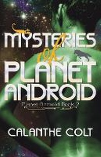 Enlarge image Cover: Mysteries of Planet Android - Centauri Publishing