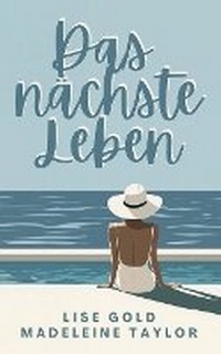 Enlarge image Cover: Das naechste Leben - Lise Gold Books