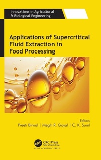 Enlarge image Cover: Applications of Supercritical Fluid Extraction in Food Processing - Apple Academic Press Inc.