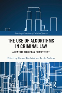 Abbildung von: The Use of Algorithms in Criminal Law - Routledge