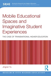Enlarge image Cover: Mobile Educational Spaces and Imaginative Student Experiences - Routledge