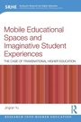 Cover: Mobile Educational Spaces and Imaginative Student Experiences - Routledge