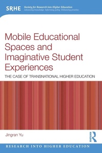 Enlarge image Cover: Mobile Educational Spaces and Imaginative Student Experiences - Routledge