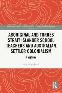 Bild: Aboriginal and Torres Strait Islander School Teachers and Australian Settler Colonialism - Routledge