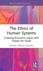 Cover: The Ethics of Human Systems - Routledge