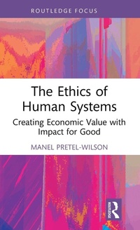 Enlarge image Cover: The Ethics of Human Systems - Routledge
