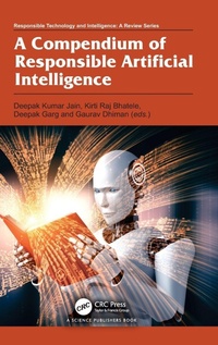 Abbildung von: A Compendium of Responsible Artificial Intelligence - CRC Press