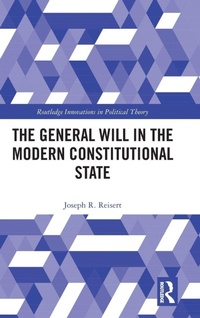 Enlarge image Cover: The General Will in the Modern Constitutional State - Routledge