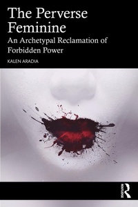 Abbildung von: The Perverse Feminine - Routledge