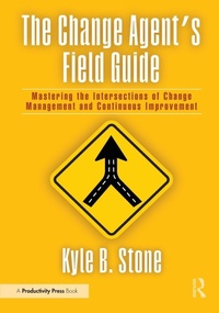 Abbildung von: The Change Agent's Field Guide - Productivity Press