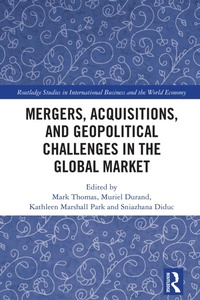 Abbildung von: Mergers, Acquisitions, and Geopolitical Challenges in the Global Market - Routledge