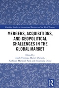 Cover: Mergers, Acquisitions, and Geopolitical Challenges in the Global Market - Routledge