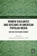 Bild: Women Vigilantes and Outlaws in American Popular Media - Routledge
