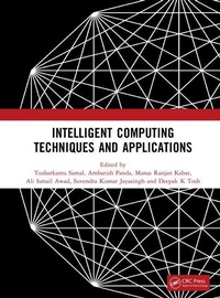 Enlarge image Cover: Intelligent Computing Techniques and Applications - CRC Press