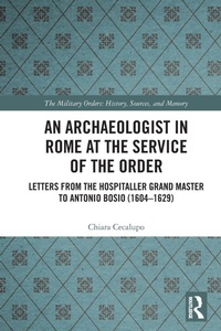 Enlarge image Cover: An Archaeologist in Rome at the Service of the Order - Routledge