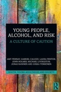 Cover: Young People, Alcohol, and Risk - Routledge