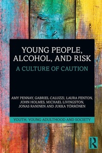 Enlarge image Cover: Young People, Alcohol, and Risk - Routledge