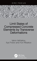 Cover: Limit States of Compressed Concrete Elements by Transverse Deformations - CRC Press